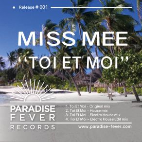 Download track Toi Et Moi (House Mix) Miss MeeMoi?