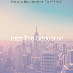 Download track Uplifting Jazz Trio - Vibe For Diners Jazz Trio Seduction