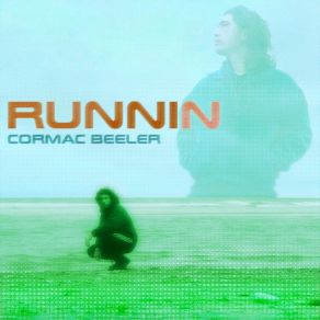 Download track Runnin (Extended Mix) Cormac Beeler