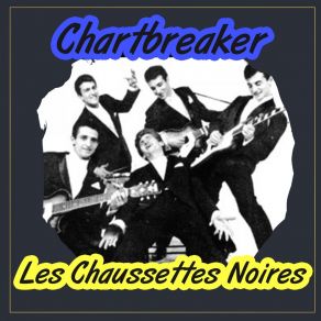 Download track Chérie! Oh Chérie! Les Chaussettes Noires