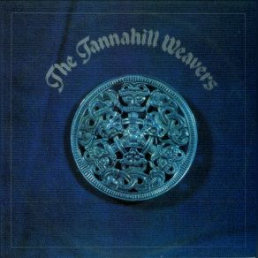 Download track The Merchant's Son / Dr Ross's 50th Welcome The Argyllshire Gathering The Tannahill Weavers