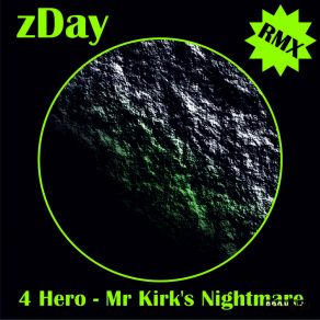 Download track Mr Kirks Nightmare (DAA Remix)  4 Hero