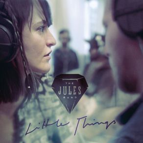 Download track Little Things The Jules Band