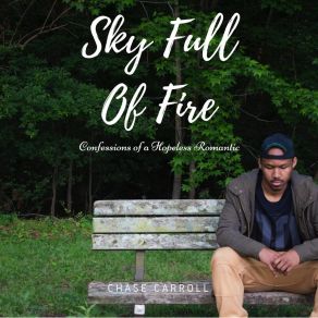 Download track Sky Full Of Fire Chase CarrollTrey Barbee, Audrey Hill