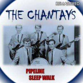 Download track Pipeline (Remastered) The Chantays