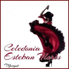 Download track Lloro Como Una Mujer Celedonia Esteban Flores