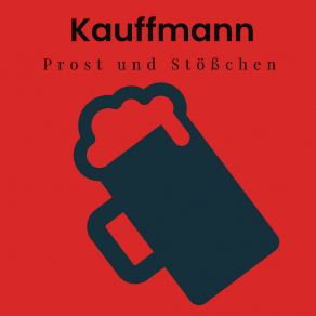 Download track Prost Und Stößchen Kauffmann