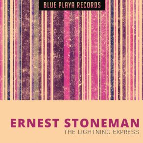 Download track The Raging Sea How It Roars Ernest Stoneman