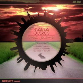 Download track Wild Journey (Joon Davies Remix) Maria QuirosJoon Davies