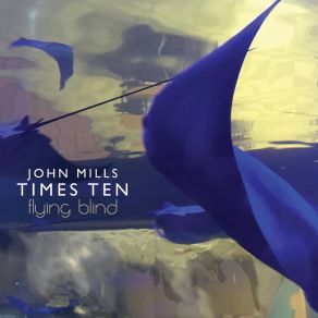 Download track Half Past Sunday John Mills Times Ten