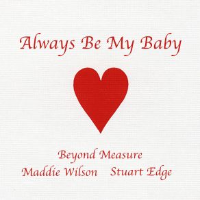 Download track Always Be My Baby Maddie Wilson