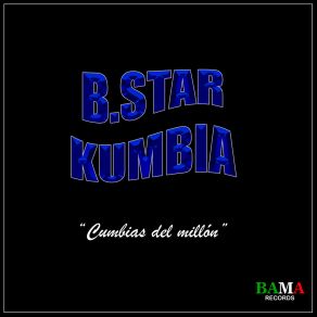 Download track Cumbia Electrónica B. Star Kumbia