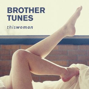 Download track This Woman Brothertunes