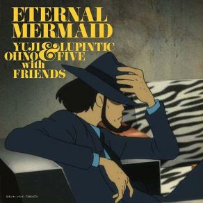 Download track ルパン三世のテーマ (2011 Action Version) Yuji Ohno, Lupintic Five