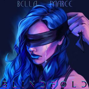 Download track Blindfold Bella Maree