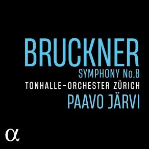 Download track Symphony No. 8 In C Minor, WAB 108 (Novak 1890 Version): IV. Finale. Feierlich, Nicht Schnell Paavo Jarvi, Zürich Tonhalle Orchester