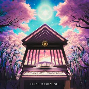 Download track Emotional Healing, Pt. 6 Clear Your Mind