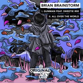 Download track All Over The World Brian Brainstorm