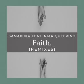 Download track Faith. - Sigit Anw & Zorexx Remix SAMAXUKANiar Queerino, Sigit Anw