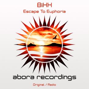 Download track Escape To Euphoria (Original Mix) Bixx