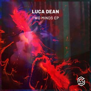 Download track Two Minds Luca Dean