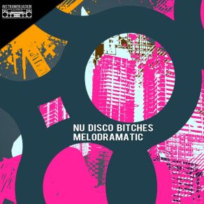 Download track Melodramatic (Extended Club Mix) Nu Disco Bitches