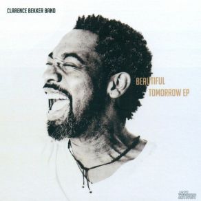 Download track Beautiful Tomorrow Clarence Bekker Band