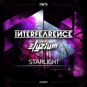 Download track Starlight (Original Mix) Interfearence, Elyzium