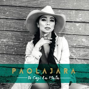 Download track Te Cogí La Mala Paola Jara