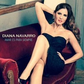 Download track Amar Es Para Siempre Diana Navarro