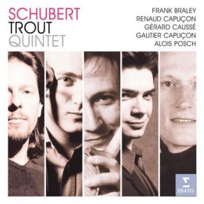 Download track Piano Quintet In A 'The Trout' D667: IV. Tema Con Variazioni' Gérard Caussé, Renaud Capuçon, Gautier Capuçon, Frank BraleyVariazioni, Alois Posch