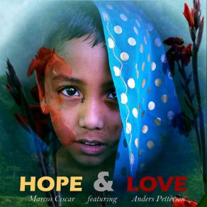 Download track Hope & Love Marcos CiscarAnders Pettersen