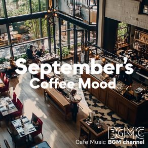 Download track One September Morning Cafe Music BGM Channel