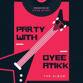 Download track Best Party Mix Oyee Atikk