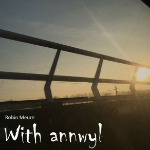 Download track Annwyl Robin Meure