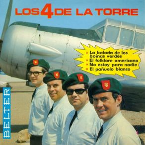 Download track La Balada De Los Boinas Verdes Los 4 De La TorreLos De La Torre