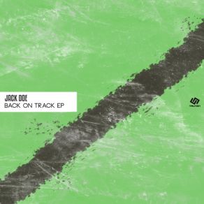 Download track Back On Track (Original Mix) Jack Doe