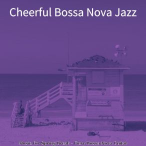 Download track Relaxing Moods For Beaches Cheerful Bossa Nova Jazz