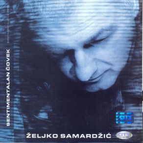 Download track Sve Je Surovo Zeljko Samardzic