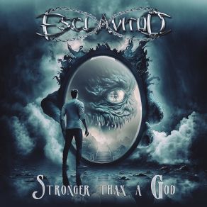 Download track Stronger Than A God Esclavitud