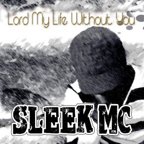 Download track All I Need Sleek MC