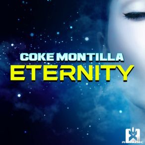 Download track Eternity (Radio Edit) Coke Montilla