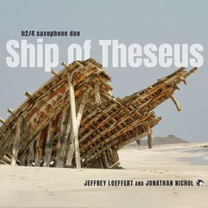 Download track Ship Of Theseus Jeffrey Loeffert, Jonathan Nichol