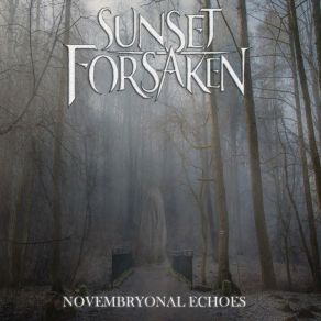 Download track Echo V - Forsaken Till Eschaton Sunset Forsaken