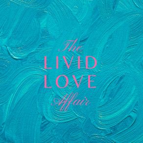 Download track Little Lives Livid Love