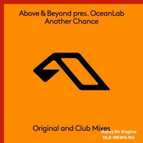 Download track Another Chance (Above & Beyond Club Mix) Above & Beyond, OceanLabThe Above