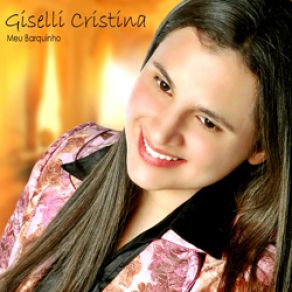 Download track Meu Barquinho Giselli Cristina