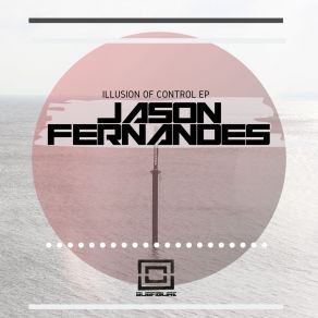 Download track 3 Second Trip (Original Mix) Jason Fernandes