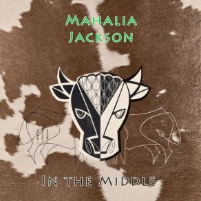 Download track Ha Calmed The Ocean Mahalia Jackson