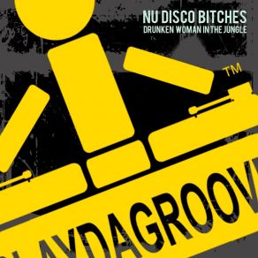 Download track Drunken Woman In The Jungle (Club DJ Tool) Nu Disco Bitches